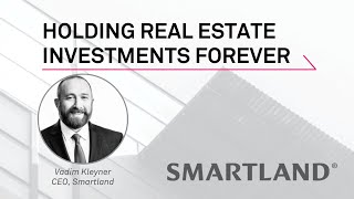 Holding Real Estate Long Term  |  Smartland Real Estate Investing