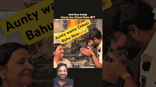 Aunty want Abbu to bring Chhoti Bahu😅😁🥰Dimple Malhan Vlogs❤️#triggeredinsaan #fukrainsaan #likes