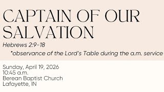 The Captain of Our Salvation, Hebrews 2