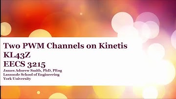 EECS 3215 PWM on Kinetis