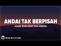 Dosni Roha feat. Icha Annisa - Andai Tak Berpisah (Lirik Lagu)