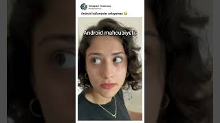 Android Kullananlar Anlayamaz