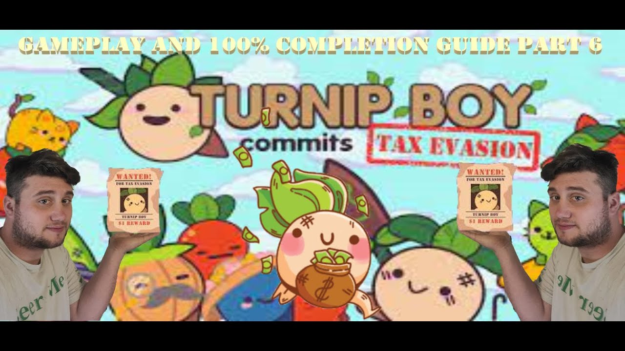 Turnip Boy Commits Tax Evasion Mafia Base Final Boss 100 Completion