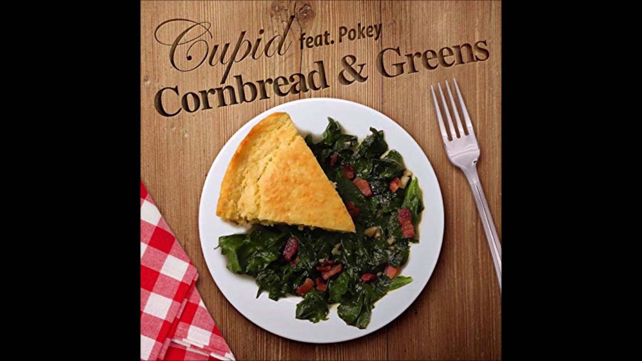 Cupid Cornbread and Greens ( ft. Pokey Bear) YouTube