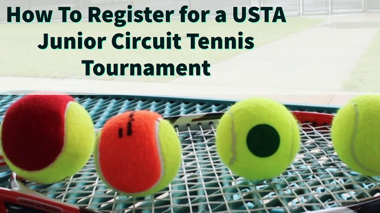 How to Register for a USTA Junior Circuit Tennis Tournament