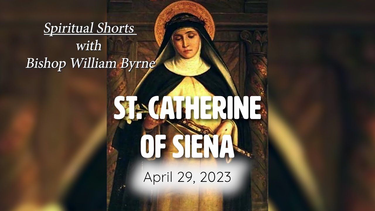 April 29th, St. Catherine of Siena YouTube