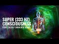 Super Consciousness | 333 Hz Divine Meditation, Deep Sleep Programming | Pure Energy Binaural Beats