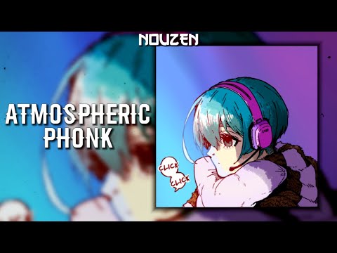1 Hour of Atmospheric Phonk and Chill Phonk | Night Chill Phonk Mix | - Hiori Yo Playlist