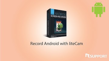 Record Android Devices with liteCam Android (No Root)