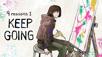 How I stay motivated to keep making art :]