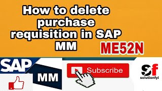 How to delete Purchase Requisition in SAP ,#ME52N, #solutionfyi #Flying-Yuth screenshot 5