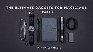 The Ultimate Gadgets for Magicians part 2