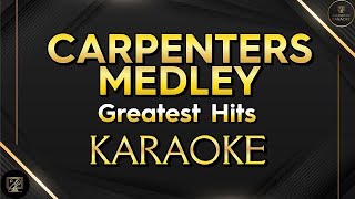 CARPENTERS MEDLEY - Greatest Hits [KARAOKE]