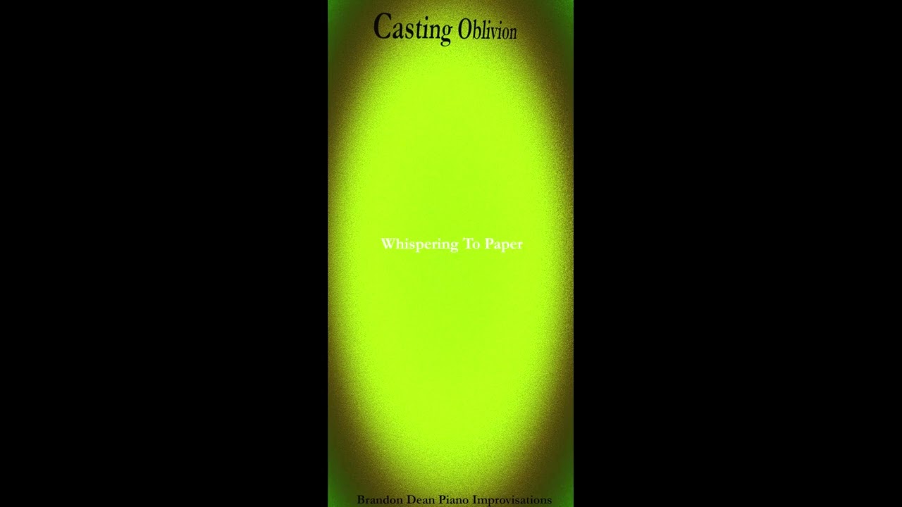 Whispering To Paper - Casting Oblivion