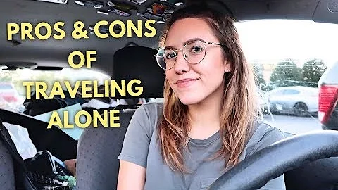 PROS AND CONS OF TRAVELING ALONE | Katie Carney - DayDayNews