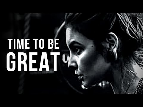Видео: TIME TO BE GREAT - Best Motivational Video for Young People (MUST WATCH)
