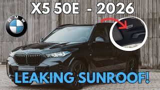 BMW X5 50E - Check the reliability of your sunroof now! 