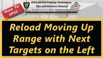 How To: Reload Whilst Moving Up Range in IPSC/USPSA