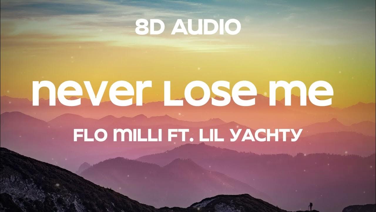 Flo Milli Never Lose Me (8D Audio) ft. Lil Yachty YouTube
