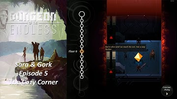 Dungeon Of The Endless - Sara & Gork - Episode 5  - The Cozy Corner