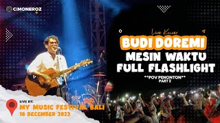 Mesin Waktu - Budi Doremi Live At MMF Bali 2022 (My Music Festival Bali 2022)