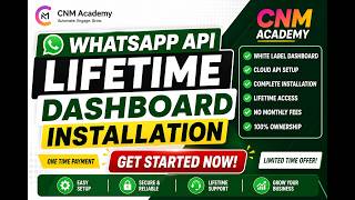 WhatsApp API White Label Dashboard Installation | CNM Academy WhatsApp Cloud API Services 2026