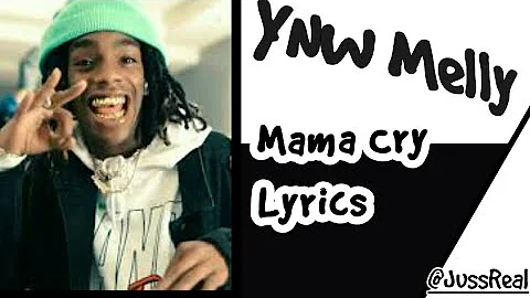 YNW Melly- Mama Cry Lyrics(Offical Video)