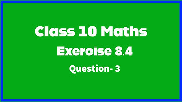 Exercise 8.4 class 10 maths question 3 | Statistics and Probability | Samacheer