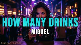 Miguel - How Many Drinks | 10 HOURS Perfect Loop 🔁