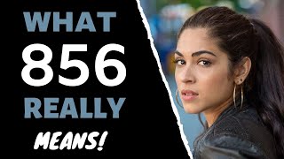 Angel Number 856 Meaning: Why You Keep Seeing 856