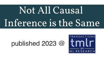 Not All Causal Inference is the Same (published TMLR 2023)