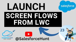 🔥Winter' 23 Launch Screen Flows With Lightning Web Components| Flow with LWC | #SalesforceHunt