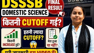 Dsssb domestic science post code 57/24final result out, मेरा हुआ कि नही? मेरा कितना नम्बर है? 