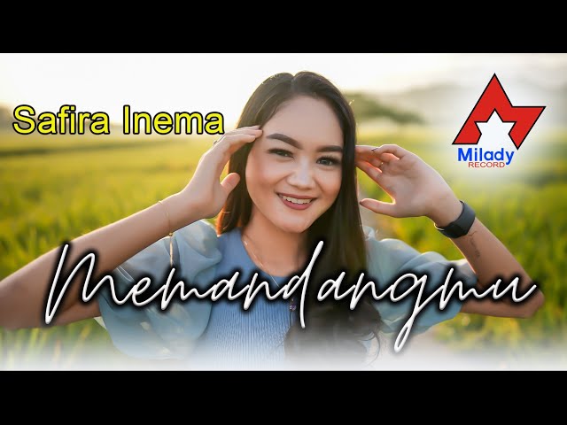 Safira Inema - Memandangmu | Dangdut [OFFICIAL] class=