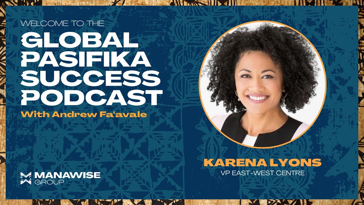 The Global Pasifika Success Podcast - Karena Lyons