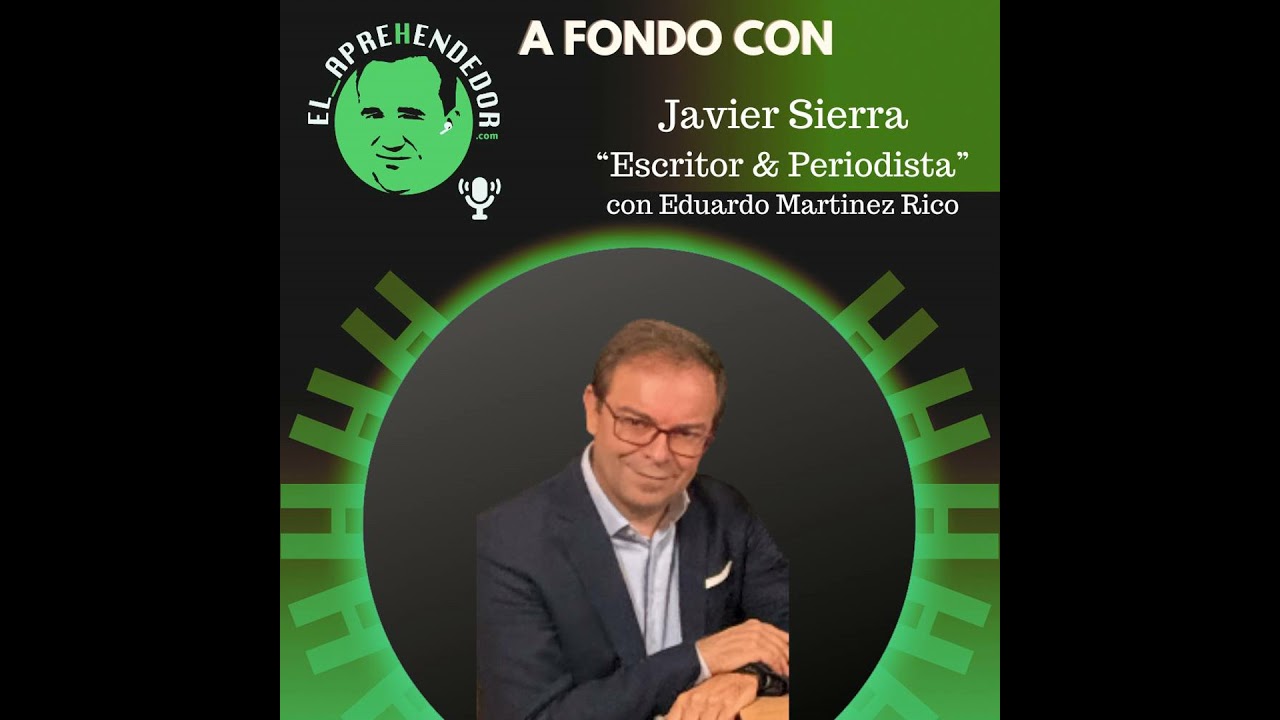 #60. Descifrando a Javier Sierra: el plan maestro