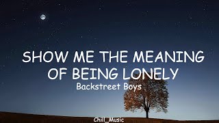 Backstreet Boys  Show Me The Meaning Of Being Lonely s loop 