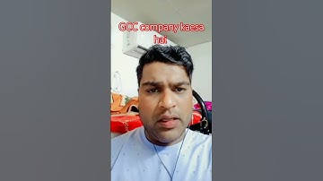 GCC company kaesa hai GCC कंपनी कैसा है