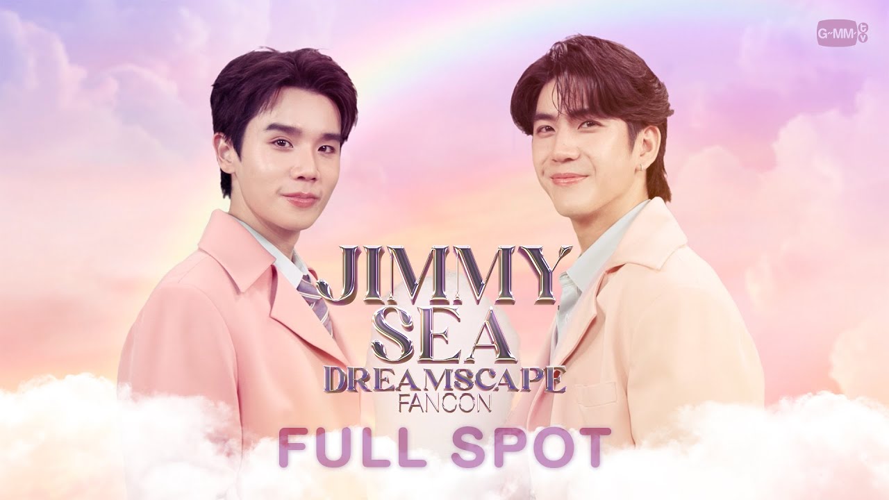 FULL SPOT] JIMMY SEA DREAMSCAPE FANCON 💭 - YouTube
