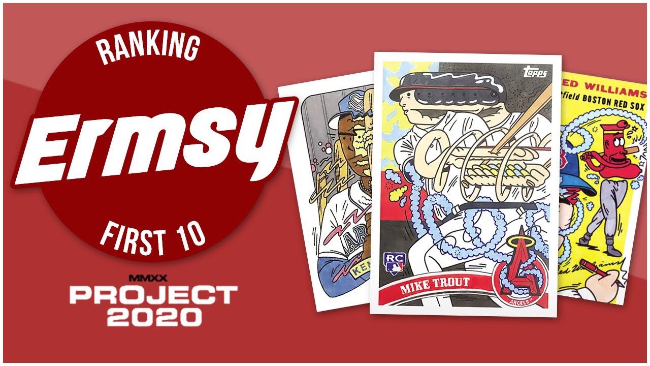 Project 2020 Artist Series Part 1 of 20: Ranking Ermsy's First 10 Cards