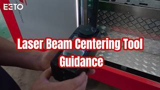 How to Use a Fiber Laser Beam Centering Tool | Fast Laser Head Alignment