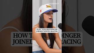How Toni Breidinger Became A Toyota Racer