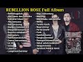 REBELLION ROSE Full album terlengkap 2022 || Lekto Official