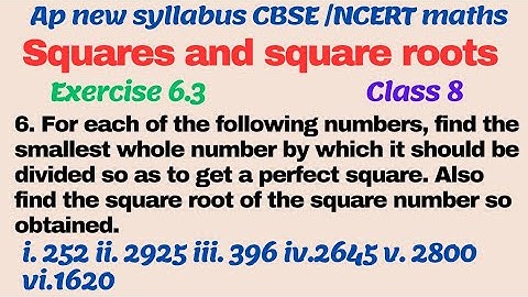 8 th class squares and square roots Exercise 6.3 |Smallest whole number it should divide|AP new CBSE