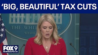 ‘Largest middleclass tax cut in history’ will be part of ‘one big, beautiful bill’: White House