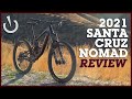 REVIEW - The NEW 2021 Santa Cruz NOMAD V5 - $8,699