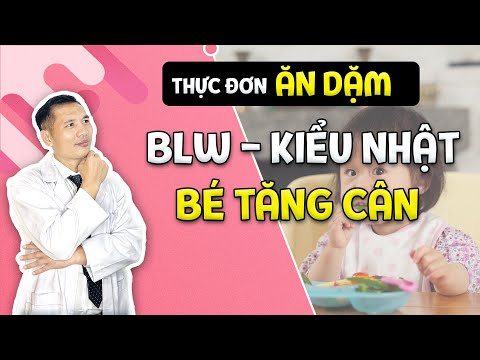 Thực đơn ăn dặm BLW- KIỂU NHẬT giúp BÉ TĂNG CÂN - THÔNG MINH |Dược sĩ Trương Minh Đạt 2 Thực đơn ăn dặm BLW- KIỂU NHẬT giúp BÉ TĂNG CÂN – THÔNG MINH |Dược sĩ Trương Minh Đạt