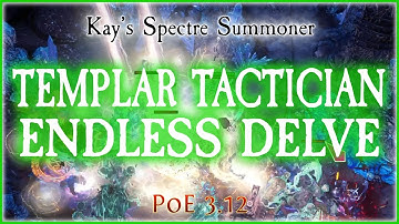 PoE 3.12 - Templar Tactician Spectre for Endless Delve