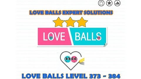 Love balls cheats level 373 374 375 376 377 378 379 380 381 382 383 384 | All 3 stars result
