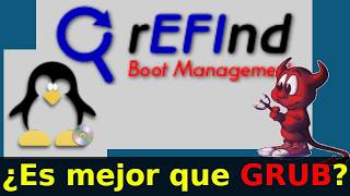 ¿Es Este BOOT MANAGER mejor que GRUB? rEFInd al Poder 💪